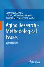 Aging Research - Methodological Issues : Biomedical and Life Sciences (R0) - Author
