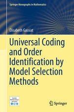Universal Coding and Order Identification by Model Selection Methods : Mathematics and Statistics (R0) - Élisabeth Gassiat