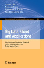 Big Data, Cloud and Applications : Third International Conference, BDCA 2018, Kenitra, Morocco, April 4-5, 2018, Revised Selected Papers - Youness Tabii
