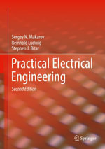 Practical Electrical Engineering : Engineering (R0) - Sergey N. Makarov