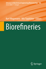 Biorefineries : Chemistry and Material Science (R0) - Kurt Wagemann