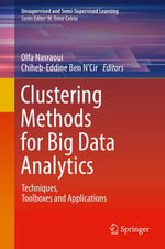 Clustering Methods for Big Data Analytics : Techniques, Toolboxes and Applications - Author