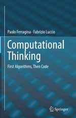 Computational Thinking : First Algorithms, Then Code - Paolo Ferragina