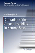 Saturation of the f-mode Instability in Neutron Stars : Springer Theses - Pantelis Pnigouras