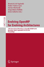 Evolving OpenMP for Evolving Architectures : 14th International Workshop on OpenMP, IWOMP 2018, Barcelona, Spain, September 26-28, 2018, Proceedings - Author