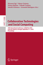 Collaboration Technologies and Social Computing : 10th International Conference, CollabTech 2018, Costa de Caparica, Portugal, September 5-7, 2018, Proceedings - Hironori Egi