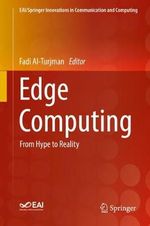 Edge Computing : From Hype to Reality - Fadi Al-Turjman