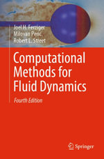 Computational Methods for Fluid Dynamics : Engineering (R0) - Joel H. Ferziger