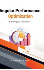 Angular Performance Optimization : Everything you need to know - Abdelfattah Ragab