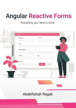 Angular Reactive Forms : Everything you need to know - Abdelfattah Ragab