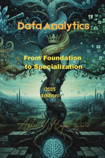 Data Analytics : From Foundation to Specialization (2025 Edition) - Azhar ul Haque Sario