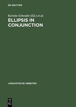 Ellipsis in Conjunction : Linguistische Arbeiten - Kerstin Schwabe