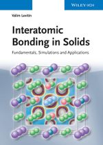 Interatomic Bonding in Solids : Fundamentals, Simulation, and Applications - Valim Levitin