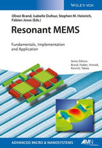 Resonant MEMS : Fundamentals, Implementation, and Application - Oliver Brand