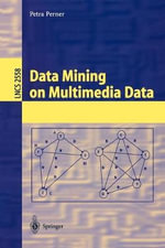 Data Mining on Multimedia Data : Lecture Notes in Computer Science - Petra Perner