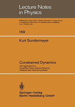 Constrained Dynamics : Lecture Notes in Physics - K. Sundermeyer