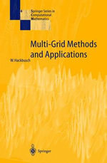 Multi-Grid Methods and Applications : Springer Series in Computational Mathematics - Wolfgang Hackbusch