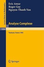 Analyse Complexe : Proceedings of the Journees Fermat - Journees SMF, held at Toulouse, May 24-27, 1983 - Eric Amar