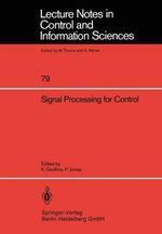 Signal Processing for Control : Lecture Notes in Control and Information Sciences - Keith Godfrey