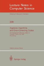 Algebraic Algorithms and Error-Correcting Codes : 3rd International Conference, AAECC-3, Grenoble, France, July 15-19, 1985. Proceedings - Jaques Calmet