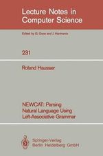 NEWCAT : Parsing Natural Language Using Left-Associative Grammar - Roland Hausser