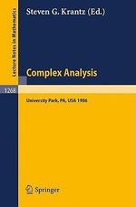 Complex Analysis : Seminar, University Park PA, March 10-14, 1986 - Steven G. Krantz