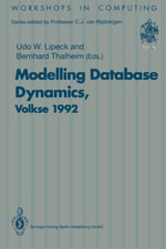 Modelling Database Dynamics : Selected Papers from the Fourth International Workshop on Foundations of Models and Languages for Data and Objects, Volkse, Germany, 19-22 October 1992 - Udo W. Lipeck