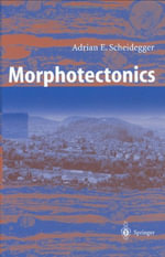 Morphotectonics - Adrian E. Scheidegger