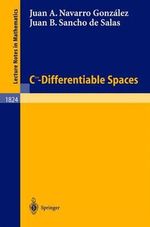 C [infinity]-Differentiable Spaces : Lecture Notes in Mathematics - Juan B. Navarro Gonzalez