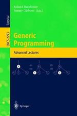 Generic Programming : Advanced Lectures - Roland Backhouse