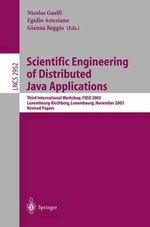 Scientific Engineering of Distributed Java Applications : Third International Workshop, FIDJI 2003, Luxembourg-Kirchberg, Luxembourg, November 27-28, 2003, Revised Papers - Nicoals Guelfi