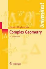 Complex Geometry : An Introduction - Daniel Huybrechts