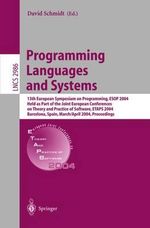 Programming Languages and Systems : 13th European Symposium on Programming, ESOP 2004, Held as Part of the Joint European Conferences on Theory and Practice of Software, ETAPS 2004, Barcelona, Spain, March 29 - April 2, 2004, Proceedings - David Schmidt