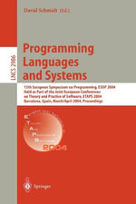 Programming Languages and Systems : 13th European Symposium on Programming, ESOP 2004, Held as Part of the Joint European Conferences on Theory and Practice of Software, ETAPS 2004, Barcelona, Spain, March 29 - April 2, 2004, Proceedings - David Schmidt