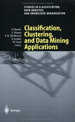 Studies in Classification, Data Analysis, and Knowledge Orga : Proceedings of the Meeting of the International Federation of Classification Societies (IFCS), Illinois Institute of Technology, Chicago, 15-18 July 2004 - David Banks