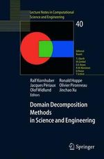 Domain Decomposition Methods in Science and Engineering : Lecture Notes in Computational Science and Engineering - Ralf Kornhuber