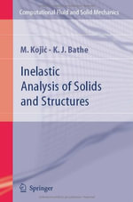 Computational Fluid and Solid Mechanics : Computational Fluid and Solid Mechanics - M. Kojic