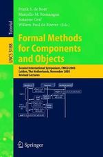 Formal Methods for Components and Objects : Second International Symposium, FMCO 2003, Leiden, The Netherlands, November 4-7, 2003. Revised Lectures - Frank S. de Boer