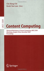 Content Computing : Advanced Workshop on Content Computing, AWCC 2004, Zhen Jiang, Jiang Su, China, November 15-17, 2004, Proceedings - Chi-Hung Chi