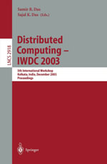 Distributed Computing - IWDC 2003 : 5th International Workshop, Kolkata, India, December 27-30, 2003, Proceedings - Samir R. Das