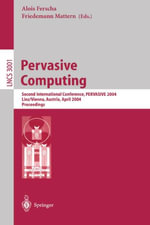 Pervasive Computing : Second International Conference, PERVASIVE 2004, Vienna Austria, April 21-23, 2004, Proceedings - Alois Ferscha