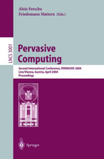Pervasive Computing : Second International Conference, PERVASIVE 2004, Vienna Austria, April 21-23, 2004, Proceedings - Alois Ferscha