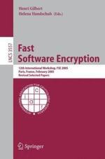 Fast Software Encryption : 12th International Workshop, Fse 2005, Paris, France, February 21-23, 2005, Revised Selected Papers - Henri Gilbert