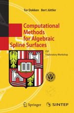 Computational Methods for Algebraic Spline Surfaces : ESF Exploratory Workshop - Author