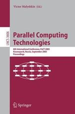 Parallel Computing Technologies : 8th International Conference, PaCT 2005, Krasnoyarsk, Russia, September 5-9, 2005, Proceedings - Malyshkin Victor