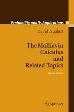 The Malliavin Calculus and Related Topics : Probability and Its Applications - David Nualart