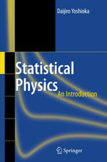 Statistical Physics : An Introduction - Daijiro Yoshioka