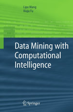 Data Mining with Computational Intelligence - Lipo Wang
