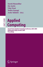 Applied Computing : Second Asian Applied Computing Conference, AACC 2004, Kathmandu, Nepal, October 29-31, 2004. Proceedings - Asoke Talukder