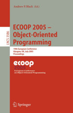 ECOOP 2005 - Object-Oriented Programming : 19th European Conference, Glasgow, UK, July 25-29, 2005. Proceedings - Andrew Black
